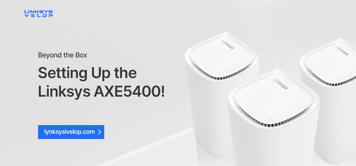 Linksys AXE5400 setup